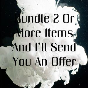 Bundle 2 or more items and I’ll send you an offer